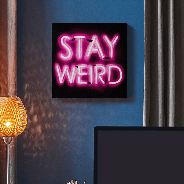"Stay Weird" Hanging Neon Wall Art