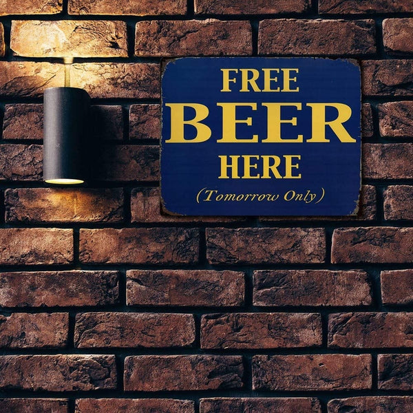 Free Beer Tomorrow Metal Sign