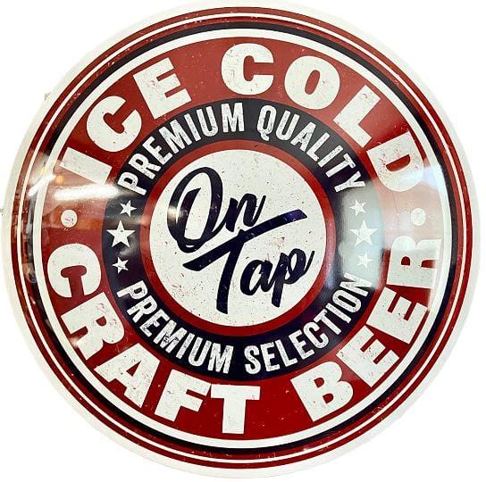 Ice Cold Craft Beer On Tap Dome Shaped Metal Sign
